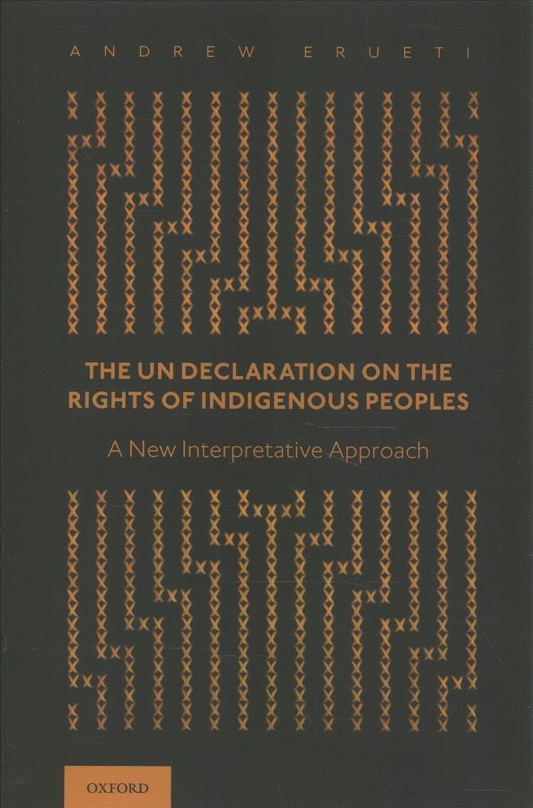 The UN Declaration on the Rights of Indigenous Peoples 9780190068301
