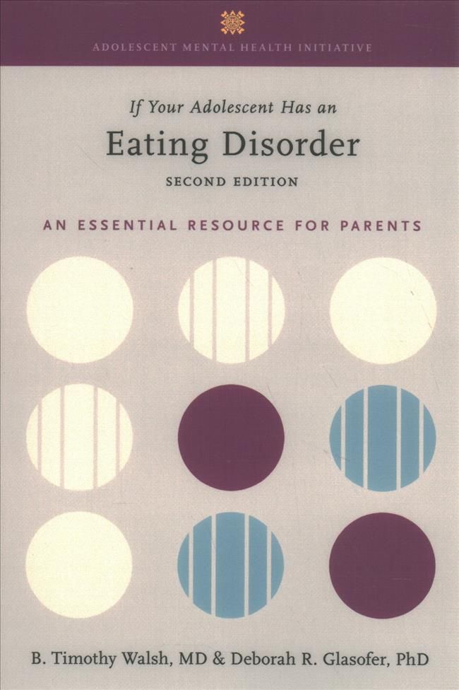 If Your Adolescent Has an Eating Disorder 9780190076825 (Paperback)
