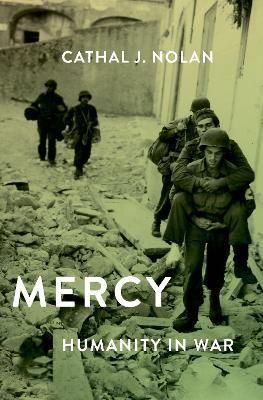 Mercy By Cathal J. Nolan 9780190077280 (Hardback)
