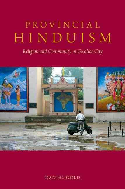 Provincial Hinduism By Daniel Gold 9780190212483 (Hardback)