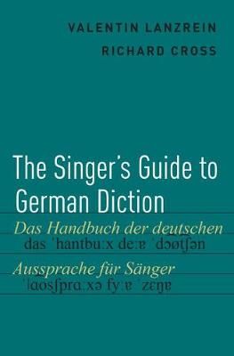 The Singer's Guide to German Diction 9780190238407 (Hardback)
