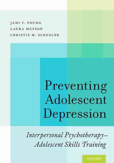 Preventing Adolescent Depression 9780190243180 (Paperback)