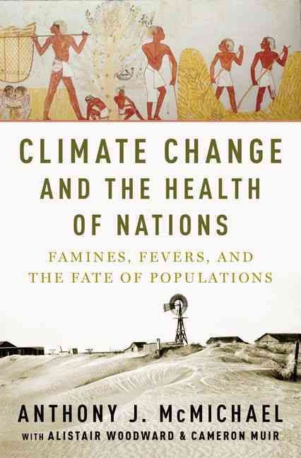 Climate Change and the Health of Nations 9780190262952 (Hardback)