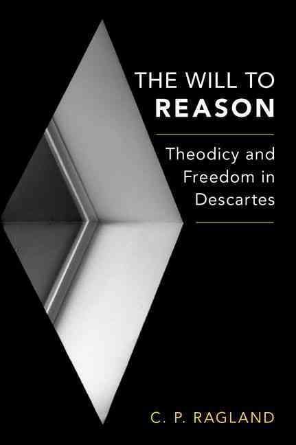The Will to Reason By C. P. Ragland 9780190264451 (Hardback)