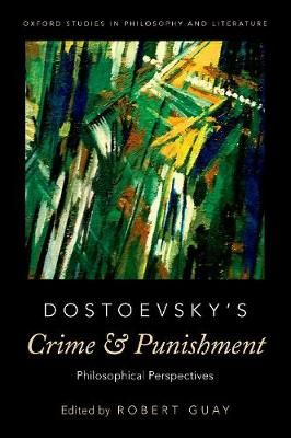 Dostoevsky's Crime and Punishment By Robert Guay (editor) (Hardback)