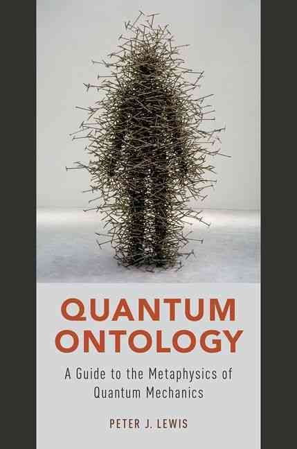 Quantum Ontology By Peter J. Lewis 9780190469818 (Paperback)
