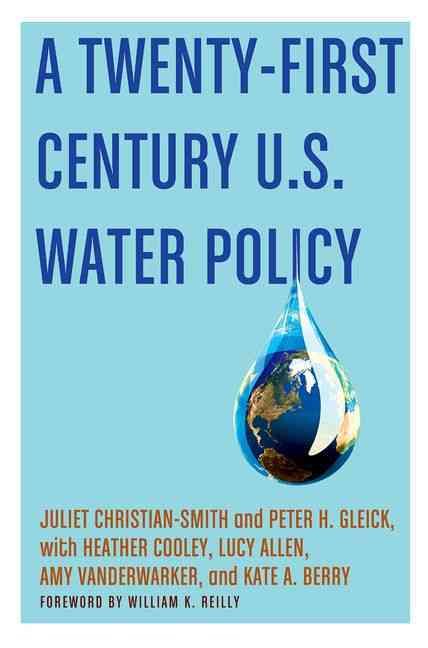 A Twenty-First Century US Water Policy 9780190490874 (Paperback)