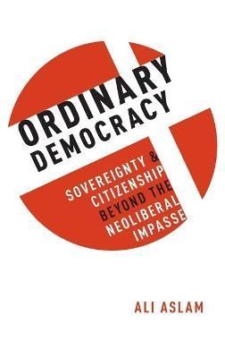 Ordinary Democracy By Ali Aslam 9780190601812 (Hardback)