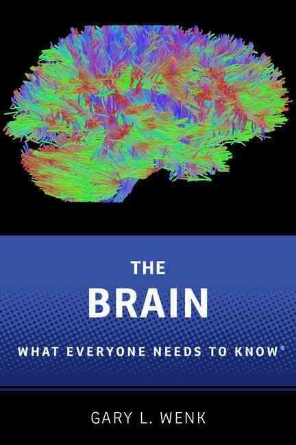 The Brain By Gary Lee Wenk 9780190603403 (Hardback)