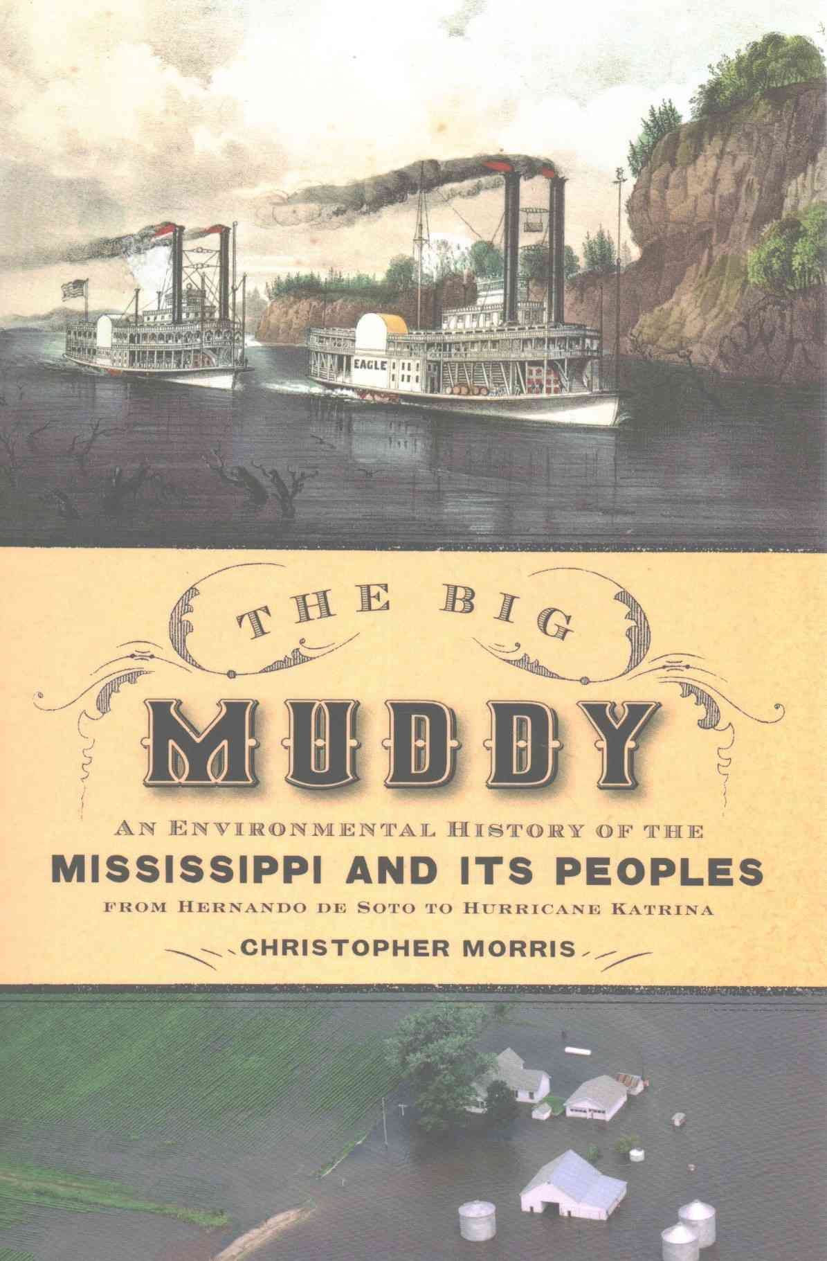 The Big Muddy By Christopher Morris 9780190610760 (Paperback)