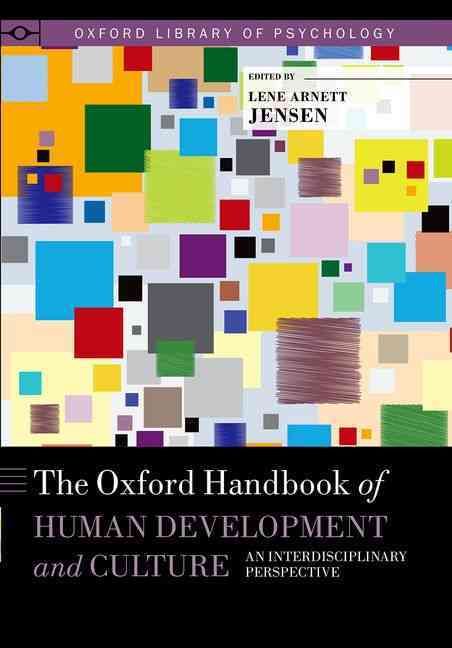 The Oxford Handbook of Human Development and Culture 9780190619664