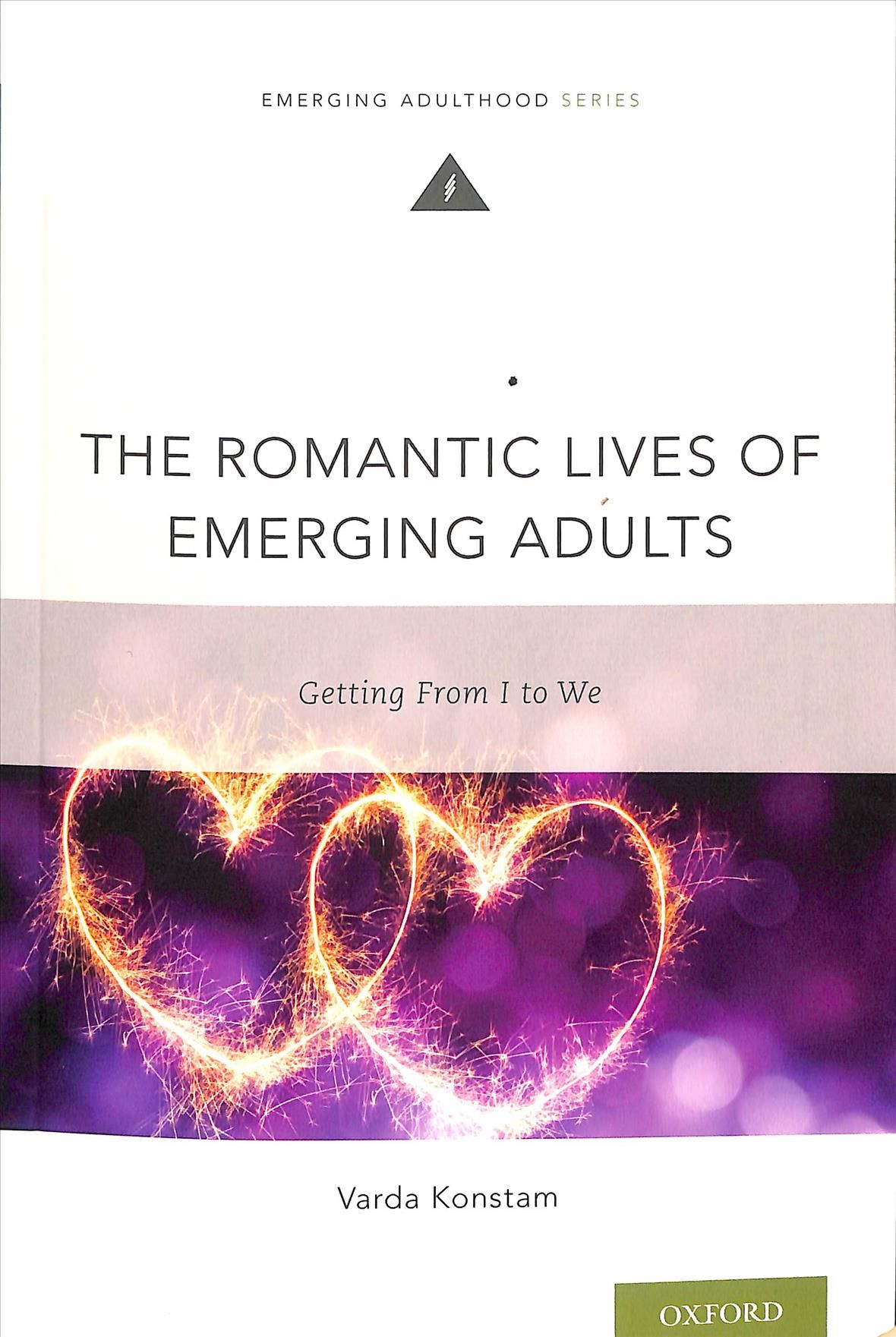 The Romantic Lives of Emerging Adults By Varda Konstam 9780190639778