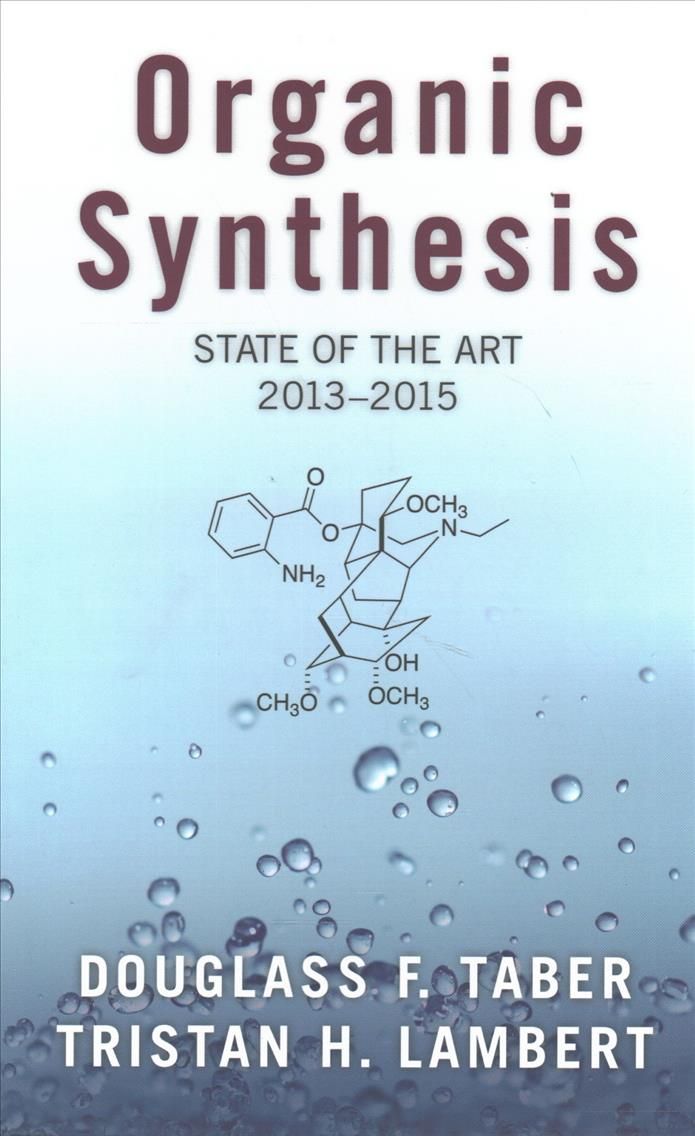 Organic Synthesis By D. F. Taber, Tristan Lambert 9780190646165