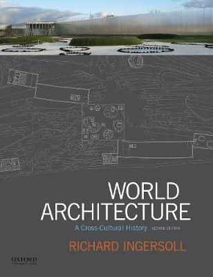 World Architecture By Richard Ingersoll 9780190646455 (Paperback)