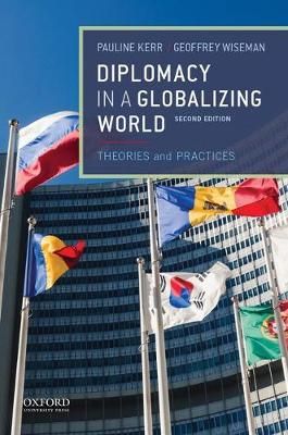 Diplomacy in a Globalizing World 9780190647988 (Paperback)