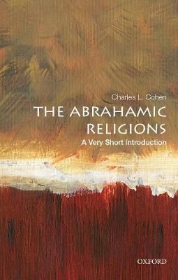 The Abrahamic Religions By Charles L. Cohen 9780190654344 (Paperback)