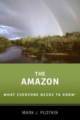 The Amazon By Mark J. Plotkin 9780190668280 (Paperback)