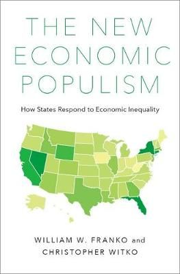 The New Economic Populism By William W. Franko, Christopher Witko