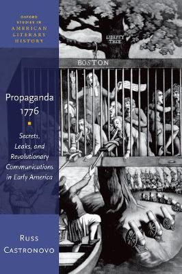 Propaganda 1776 By Russ Castronovo 9780190677497 (Paperback)