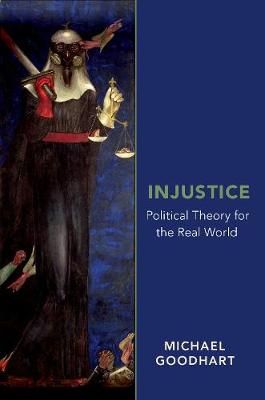 Injustice By Michael E. Goodhart 9780190692438 (Paperback)