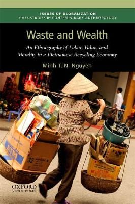 Waste and Wealth By Minh T. N. Nguyen 9780190692605 (Paperback)