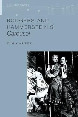 Rodgers and Hammerstein's Carousel By Tim Carter 9780190693435
