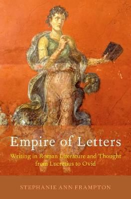 Empire of Letters By S. A. Frampton 9780190915407 (Hardback)