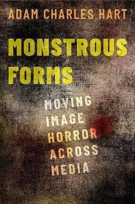 Monstrous Forms By Adam Charles Hart 9780190916237 (Hardback)
