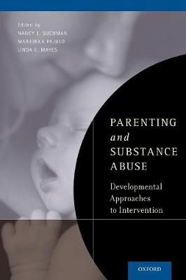 Parenting and Substance Abuse 9780190921620 (Paperback)
