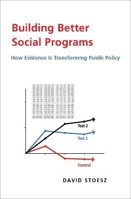 Building Better Social Programs By David Stoesz 9780190945572