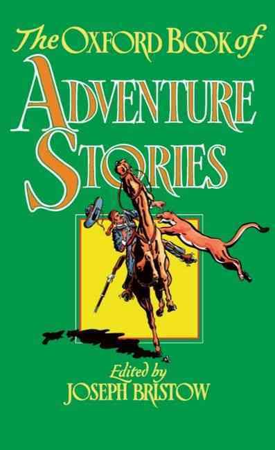 The Oxford Book of Adventure Stories By Joseph Bristow 9780192142146