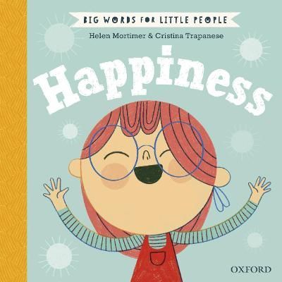 Happiness By Helen Mortimer (author), Cristina Trapanese (artist)