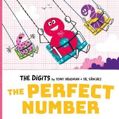 The Perfect Number By Tony Bradman (author), Miguel Sanchez (artist)