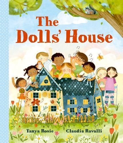 The Dolls' House By Tanya Rosie (author), Claudia Ravalli (artist)