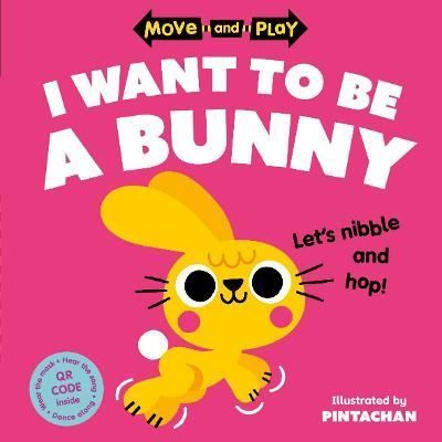 Move and Play: I Want to Be a Bunny 9780192784568 (Paperback)