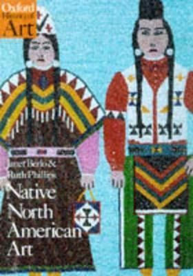 Native North American Art By Janet Catherine Berlo, Ruth B. Phillips