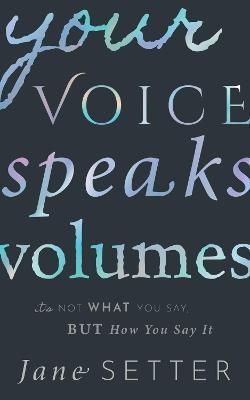 Your Voice Speaks Volumes By Jane Setter 9780192843029 (Paperback)