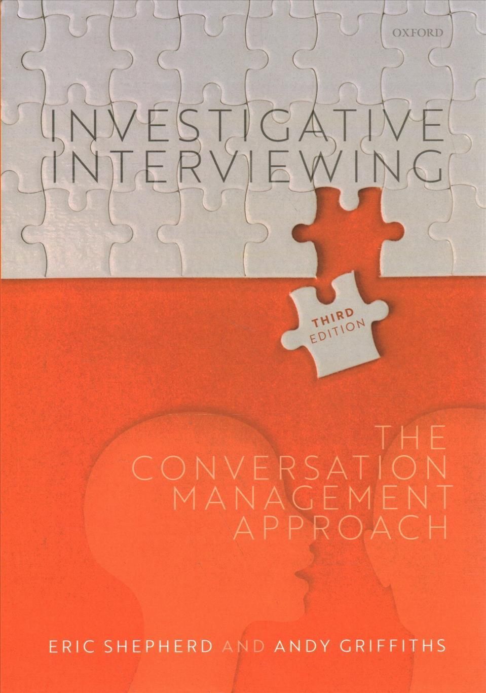 Investigative Interviewing By Eric Shepherd, Andy Griffiths