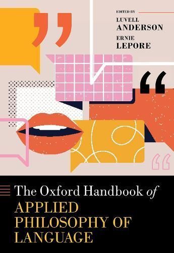The Oxford Handbook of Applied Philosophy of Language 9780192844118