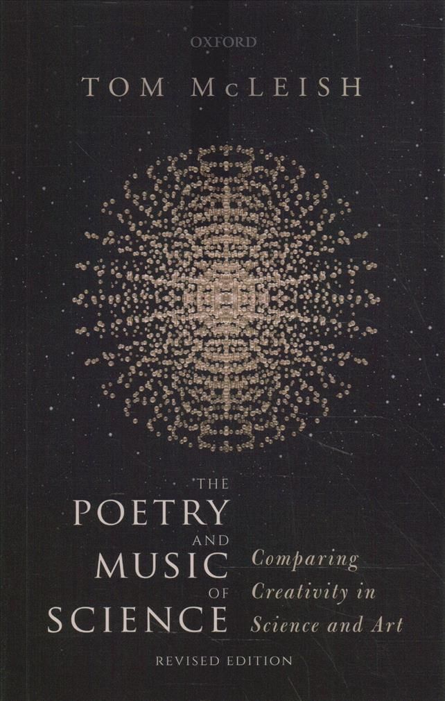 The Poetry and Music of Science By Tom McLeish 9780192845375