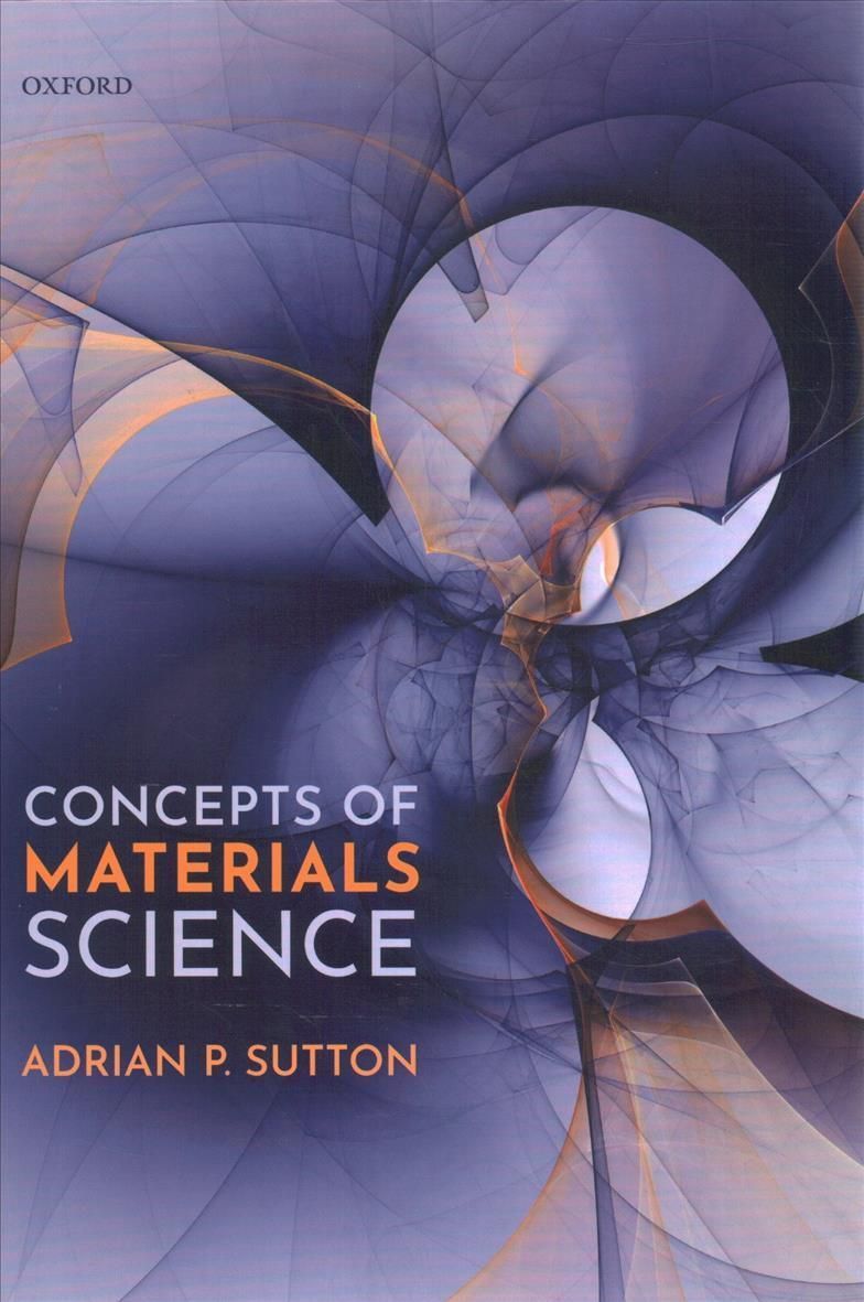 Concepts of Materials Science By Adrian P. Sutton 9780192846839