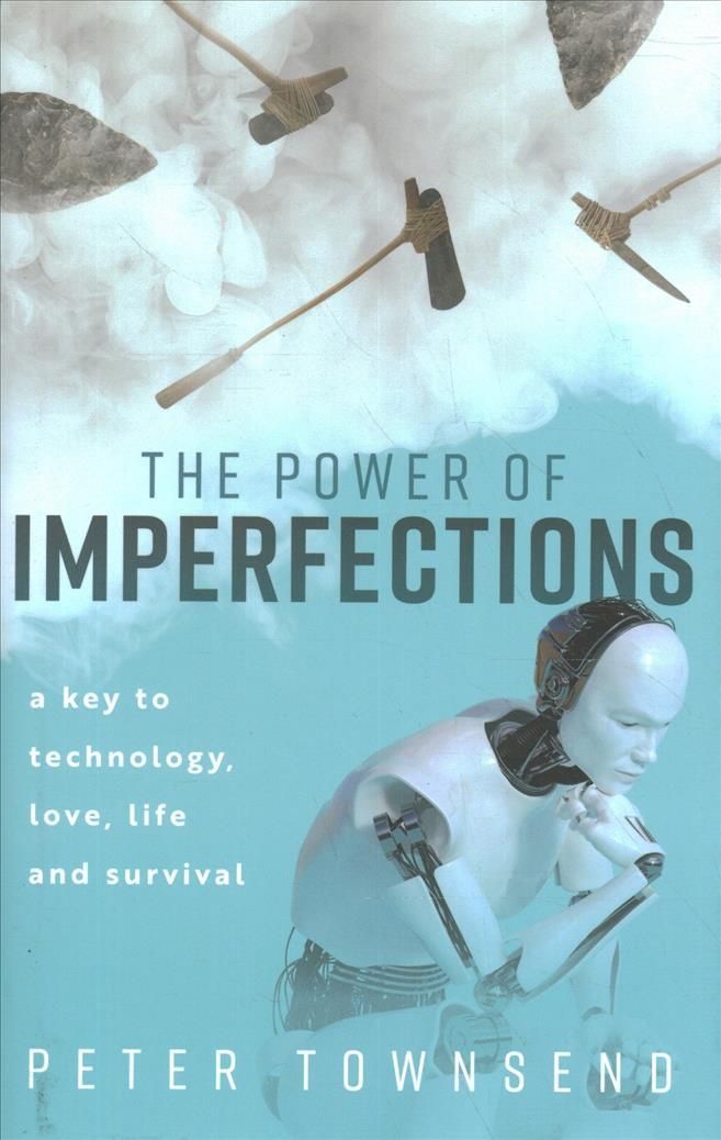 The Power of Imperfections By P. D. Townsend 9780192857477 (Hardback)