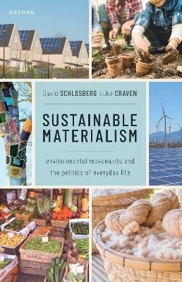 Sustainable Materialism By David Schlosberg, Luke Craven 9780192867049