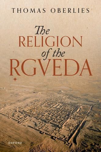 The Religion of the Rigveda By Thomas Oberlies 9780192868213