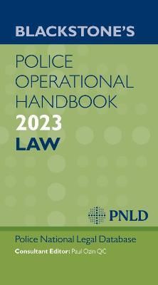 Blackstone's Police Operational Handbook 2023 9780192868701