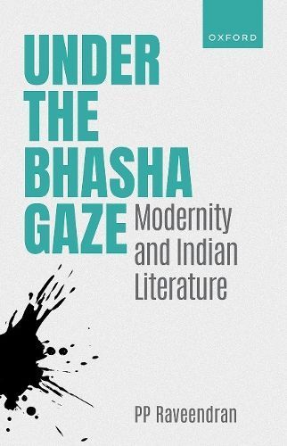 Under the Bhasha Gaze By P. P. Raveendran 9780192871558 (Hardback)