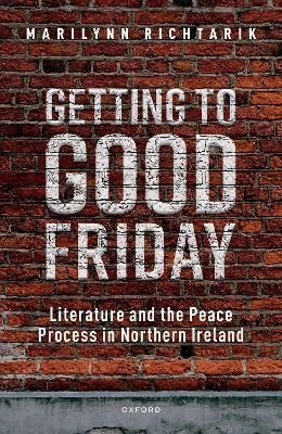 Getting to Good Friday By Marilynn J. Richtarik 9780192886408