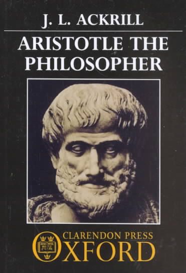 Aristotle the Philosopher By J. L. Ackrill 9780192891181 (Paperback)