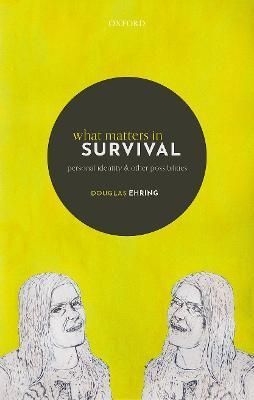 What Matters in Survival By Douglas Ehring 9780192894717 (Hardback)