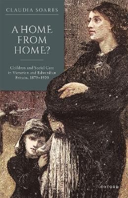 A Home from Home? By Claudia Soares 9780192897473 (Hardback)